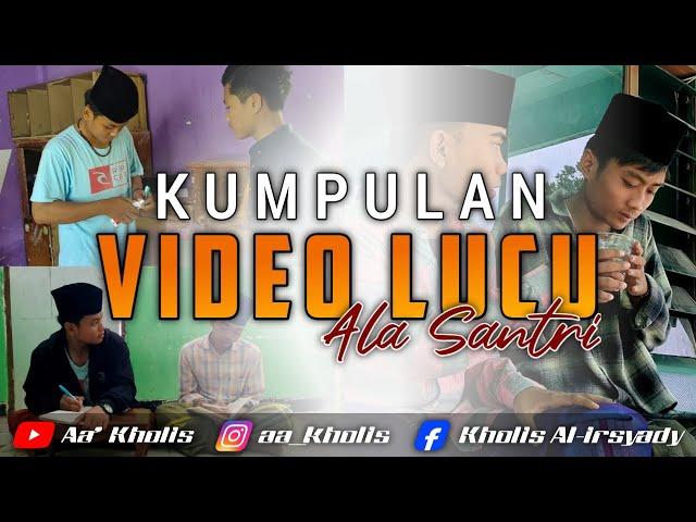 Kumpulan Video lucu ala santri | Terbaru ! | Dagelan Santri