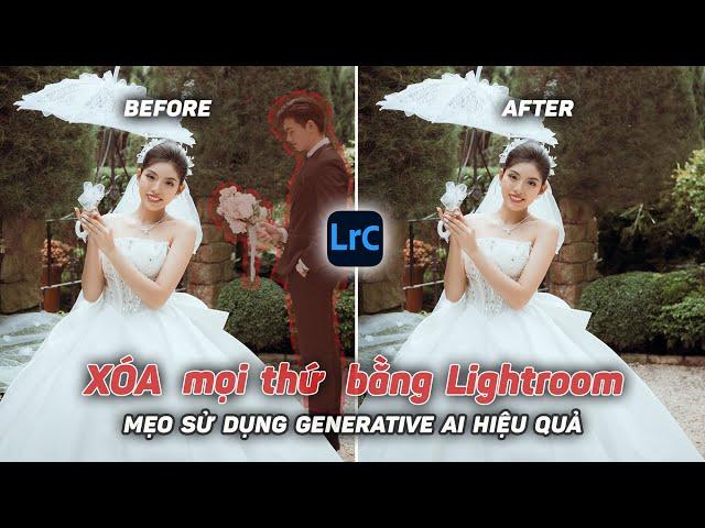 Xóa mọi vật thể trong Lightroom, mẹo sử dụng Generavite AI hiệu quả - Hướng dẫn sử dụng Lightroom.