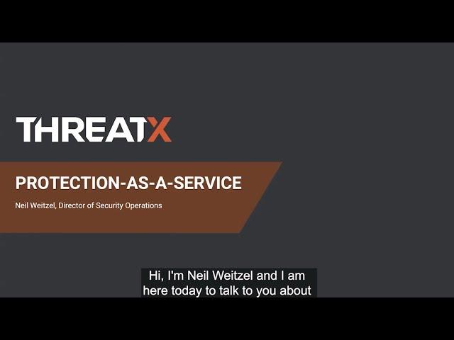 ThreatX Protection-as-a-Service: What it is, what it does