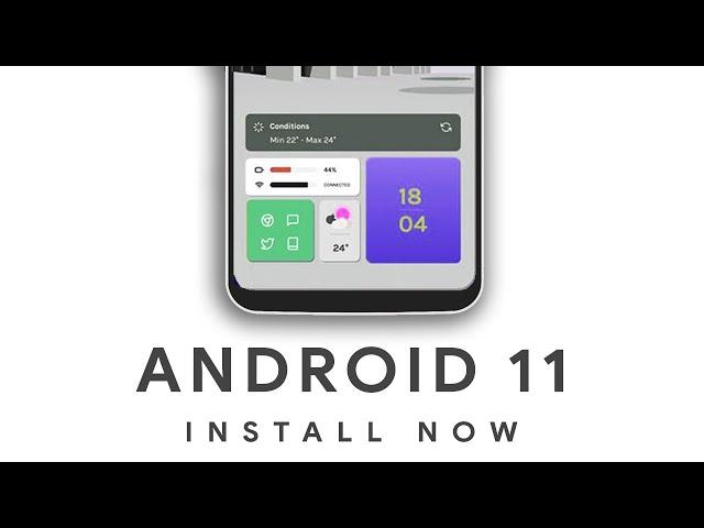 install Android 11 R - All Phones