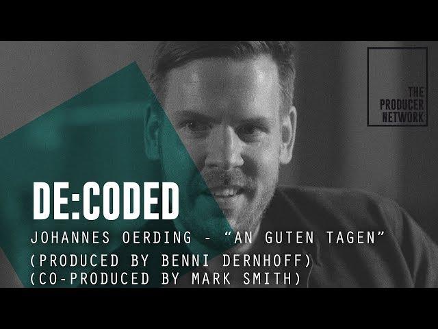 De:Coded – Johannes Oerding  "An Guten Tagen"  | The Producer Network