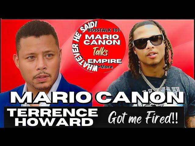 Mario Canon on Terrence Howard Got Me Fired off Empire, I only made $80 vs His $80K (Part 1)