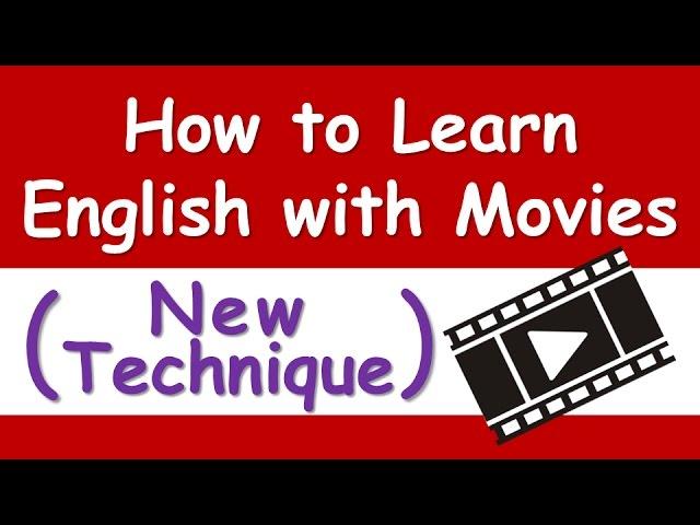 How to Learn English with Movies (New Technique)