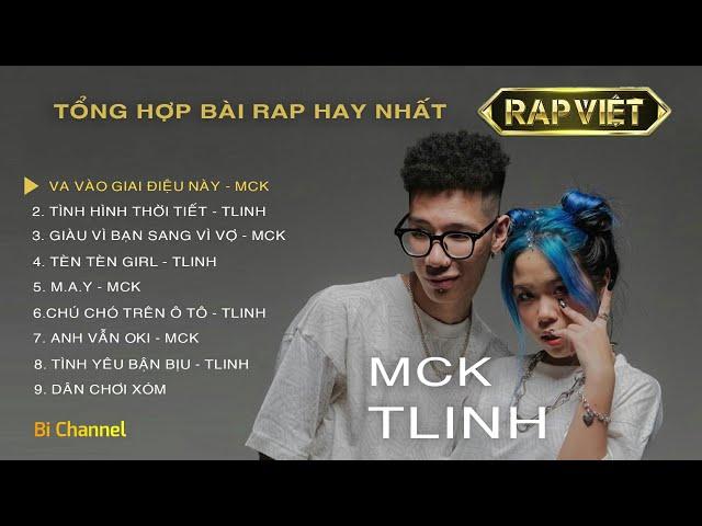 Các bài hát Rap hay nhất MCK TLINH | Playlist TLINH MCK | Rap Việt