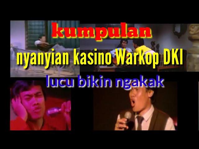 Nyanyian kasino warkop dki lucu bikin ngakak