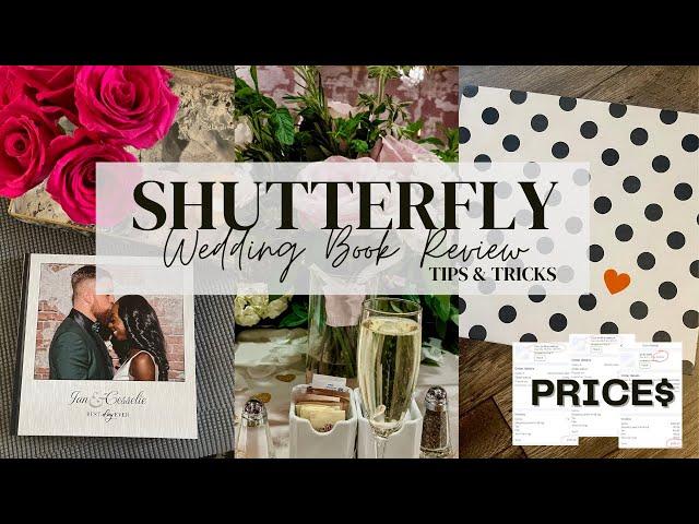 Shutterfly Wedding Photo Book Review + Tips & Tricks | Create Your Own Wedding Album | Lay Flat