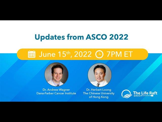 Updates ASCO22 Webinar