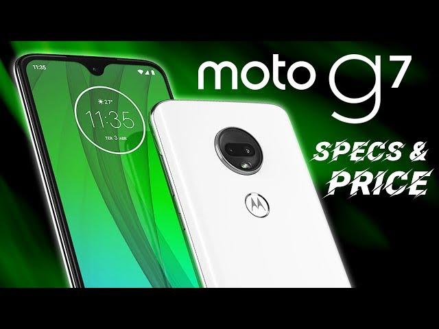 Moto G7 - Specs & Price Revealed Before Launch!