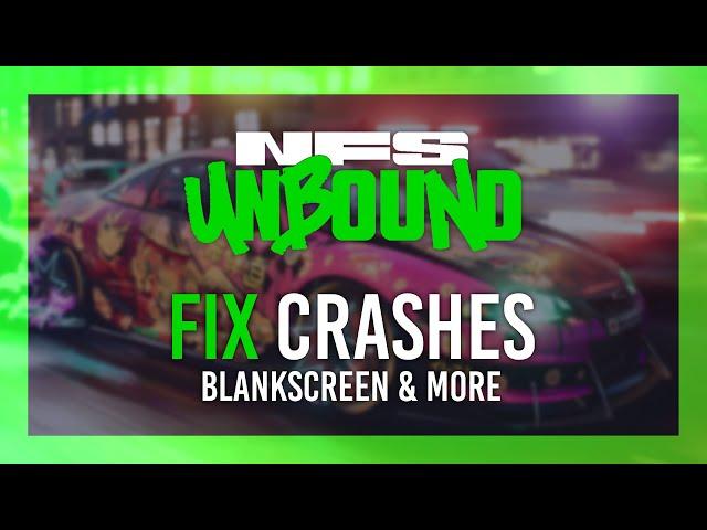 Fix Crashes & Freezing | NFS: Unbound Guide | Simple | Easy Fixes