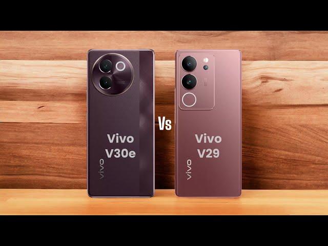 Vivo V30e  vs  Vivo V29 Full Comparison