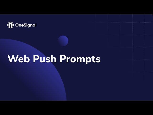 6 Types of Web Push Prompts (And How to Set Them Up in OneSignal)