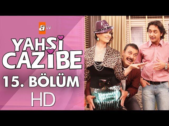 Yahşi Cazibe 15. Bölüm