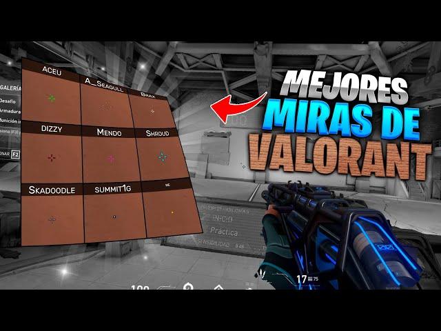 🟢Las MEJORES MIRAS Para VALORANT 2022 | CON CODIGO | TenZ , Mixwell y mas!