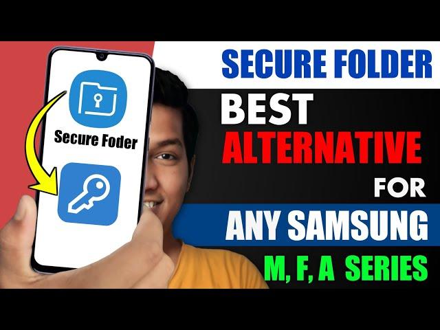 Secure Folder Alternative For Any Samsung Phone - M21, M31, F42, F22.... | M, A, F Series Phone