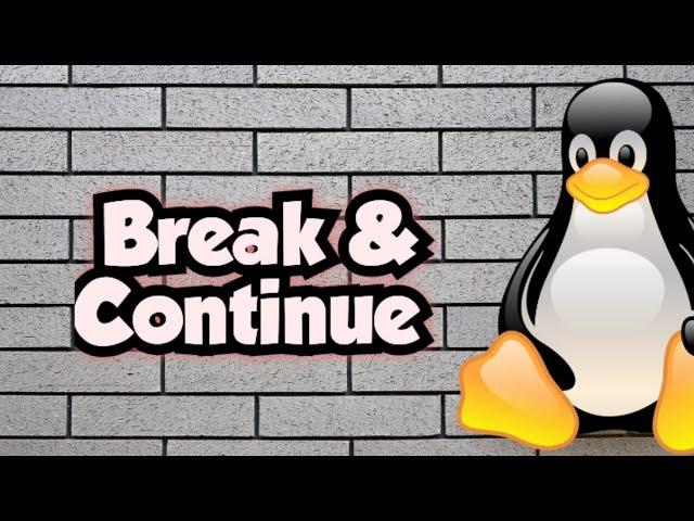 Break in shell scripting| continue in shell scripting