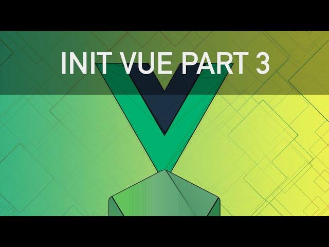 Vue JS 2 Course - Part 3 (Init Vue)