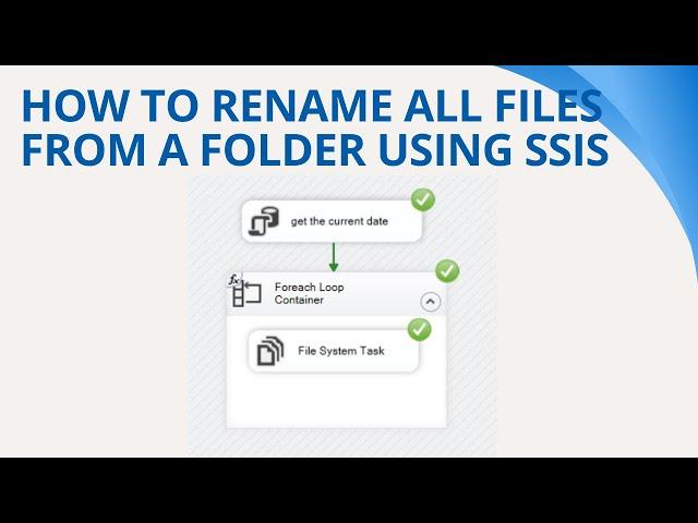 160 How to rename all files from a folder using ssis