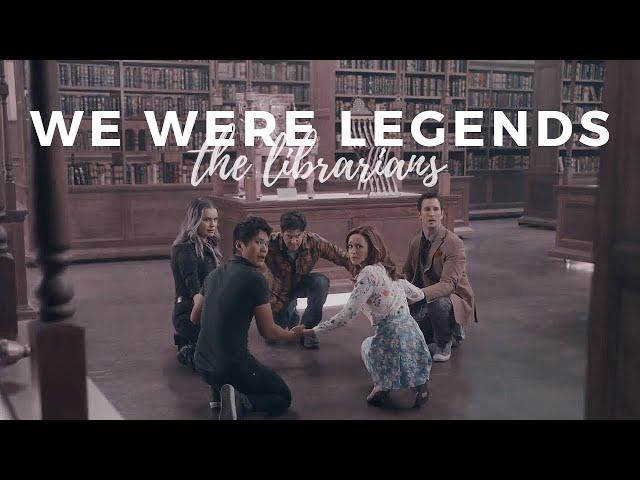 The Librarians | we were legends