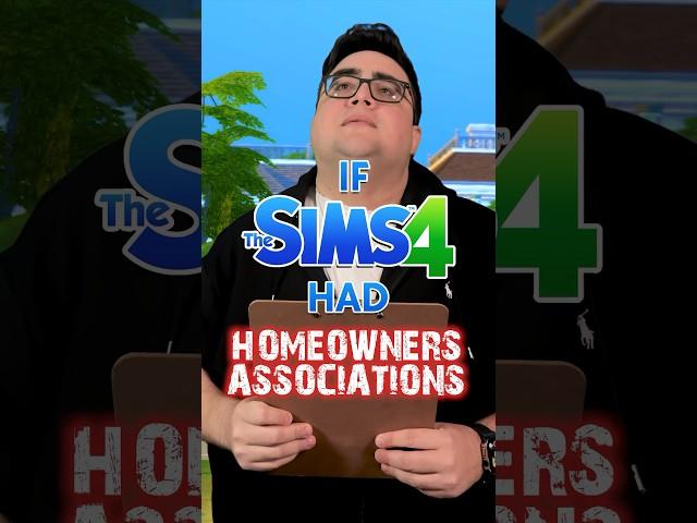 If #thesims4 Had Homeowners Associations! w/ @Nardvillain  #thesims #shorts #sims4