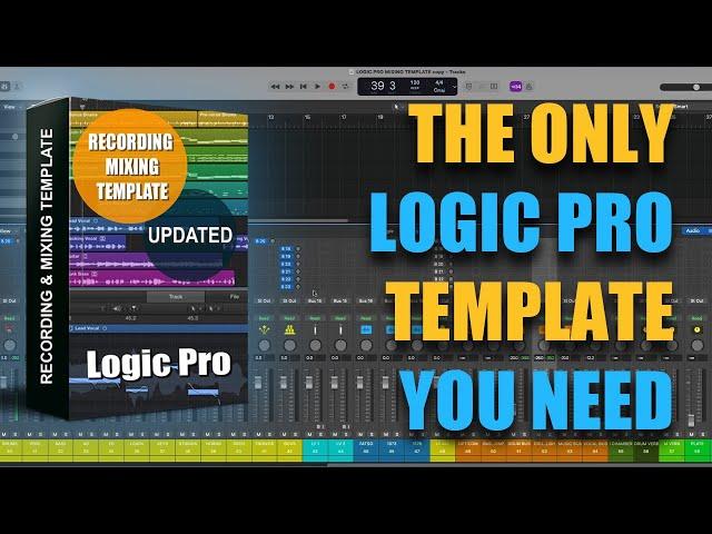 The Best LOGIC PRO Mixing Template! (UPDATED) #LogicPro #LogicProTemplate