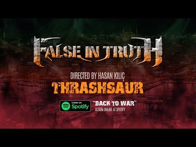 False in Truth---Thrashsaur