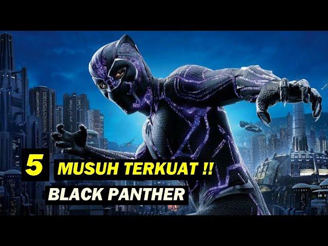 Wakanda Forever !! ini 5 Musuh Terkuat Black Panther yang ada dalam marvel universe !!