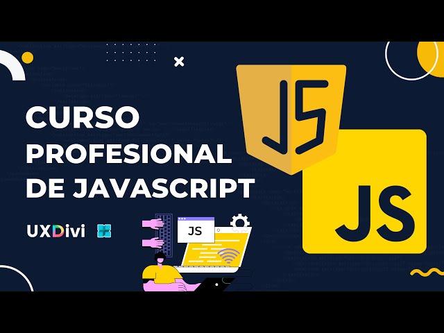  Curso de PROGRAMACIÓN JAVASCRIPT introductorio  ¡Disponible AHORA MISMO en uxdivi.com! 