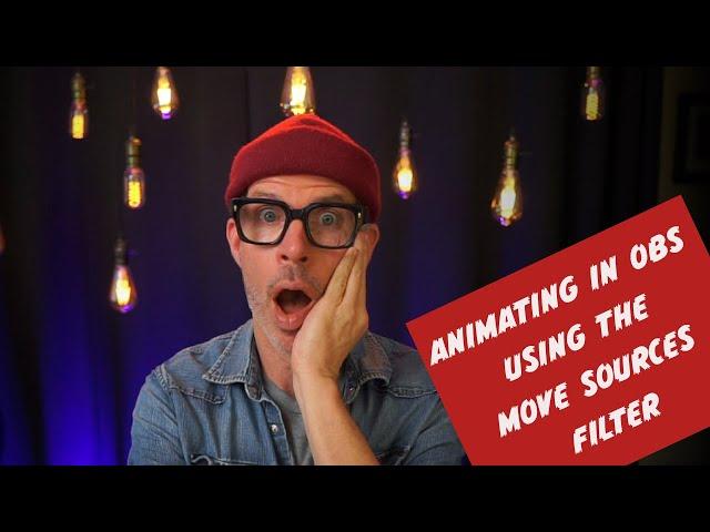 ANIMATING USING THE "MOVE SOURCES" FILTER INSIDE OBS STUDIO