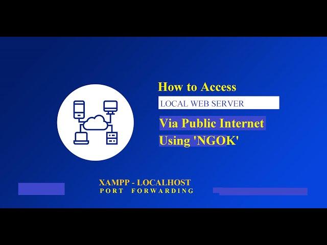 How to Access XAMPP Localhost Web Server Using Public Internet Using Port Forwarding.