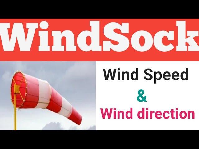 What is WindSock || Importance of windsock || Wind ki speed & direction pta kre.