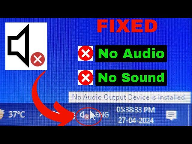 No Audio Output Device is Installed | How To Fix Sound Or Audio Problems in Windows 10 /11/7/8 Hindi