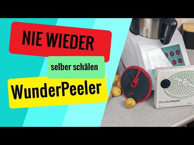 Wunderpeeler für den Monsieur Cuisine Smart TEST, muss ich wirklich nie wieder schälen?