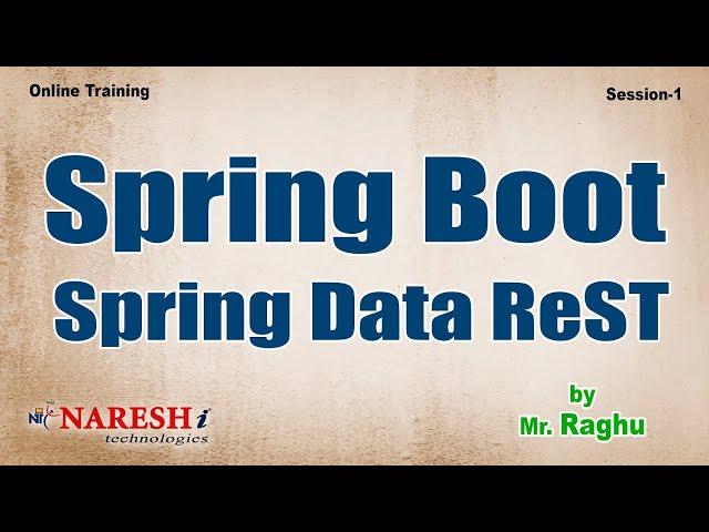 Spring Boot- Spring Data ReST | Session-1 | by Mr. Raghu