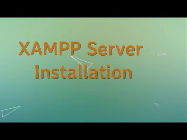 How to install XAMPP server For windows 8/ windows8.1