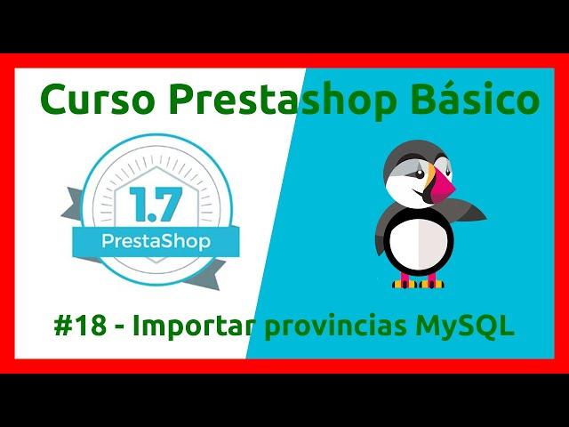 Curso PrestaShop 2022#18 Importar masivamente provincias de los países a través de MySQL