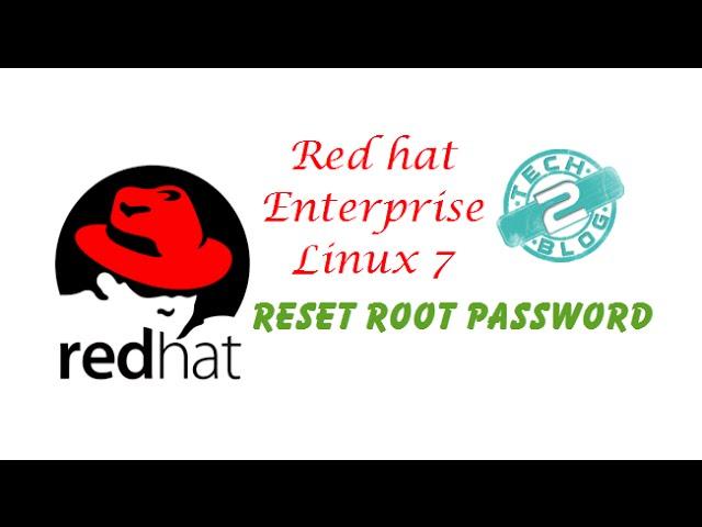 How to Reset Root Password in RHEL7/Centos7 Linux Virtual Machine