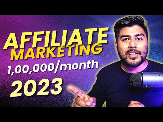 Affiliate Marketing 2023 | Affiliate Marketing Step by Step guide  for Beginners | Earn Money Online