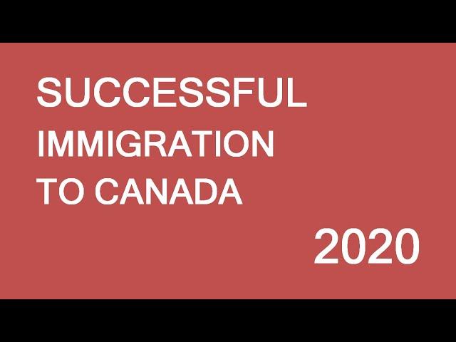 Successful Immigration To Canada In 2020. Start Preparing Today