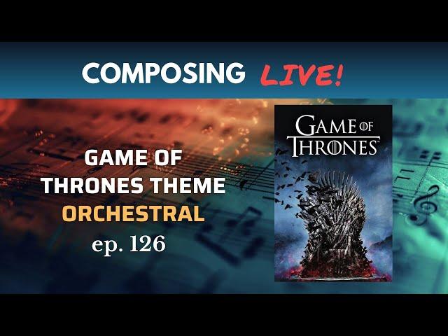 How to Compose Famous Tunes - Game of Thrones Theme (part 1)