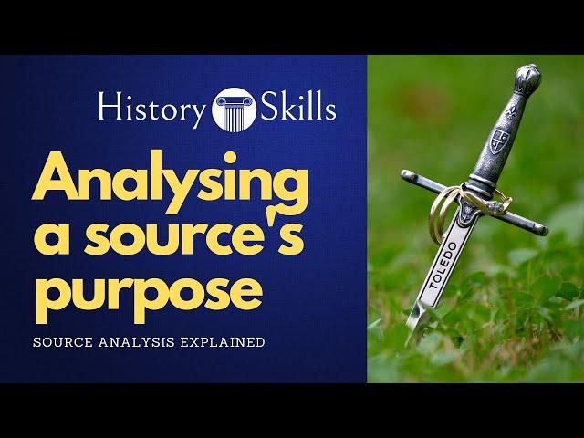 How to analyse a source's purpose