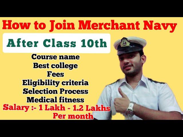 How to join MERCHANT NAVY After class 10th / Full Details / Salary:- 1-1.2 Lakh per month