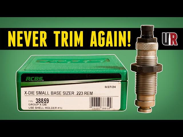 Never Trim Again: The RCBS X-Die