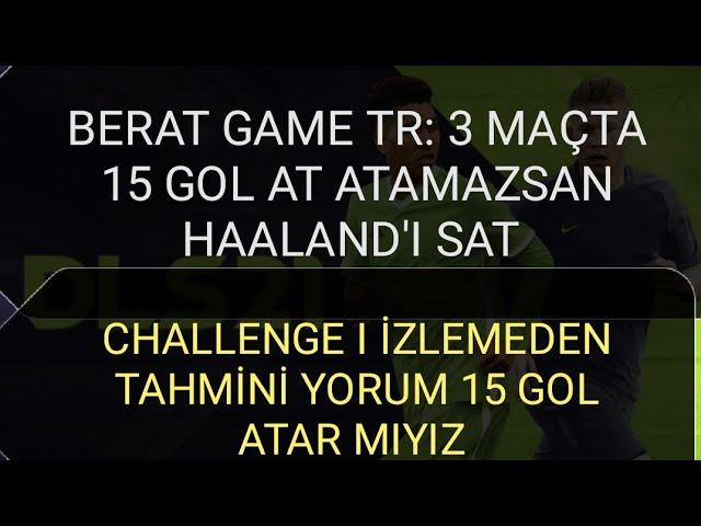 Dls 21 Challenge'ta 15 Gol Attık Mı