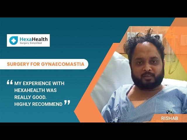 Gynecomastia Surgery || HexaHealth Success Story