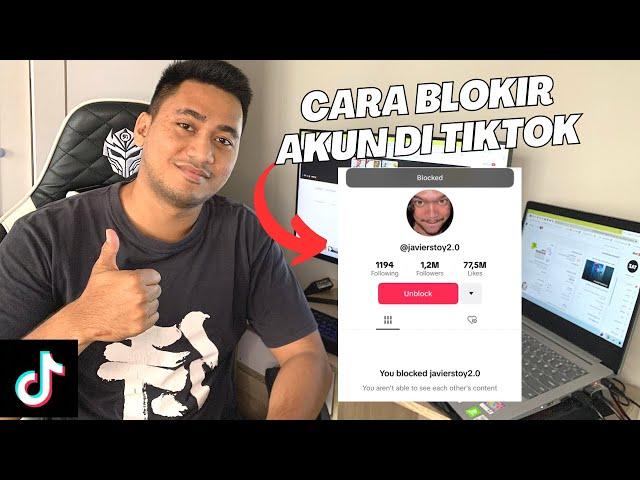 CARA BLOKIR AKUN TIKTOK ORANG LAIN | HOW TO BLOCK SOMEONE ON TIKTOK