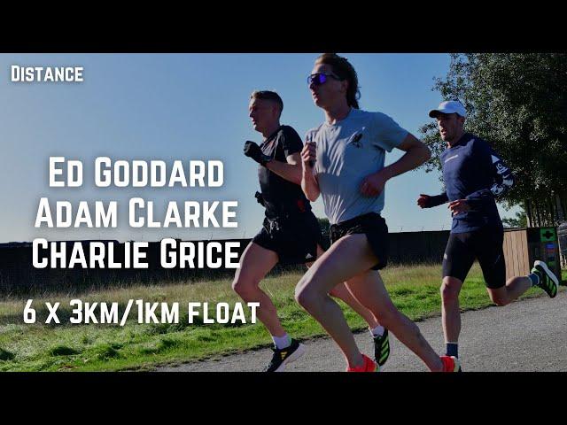 Ed Goddard, Adam Clarke, Charlie Grice - 6 x 3km (1km float)