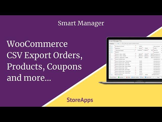 WooCommerce CSV Export Orders, Products, Coupons and more - Smart Manager