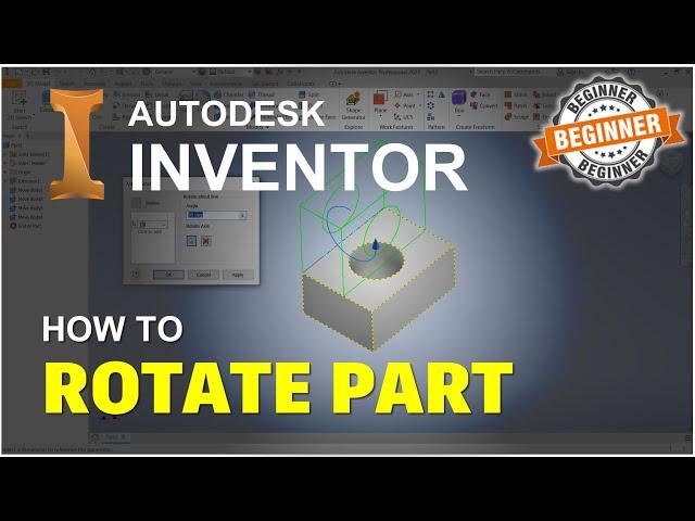 Inventor How To Rotate Part Tutorial