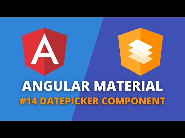 Angular Material #14 - Datepicker Component