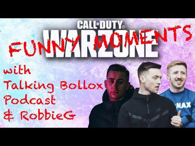 Warzone Funny Moments ft Talking Bollox Podcast & RobbieG | Episode 5